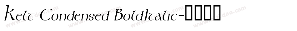 Kelt Condensed BoldItalic字体转换